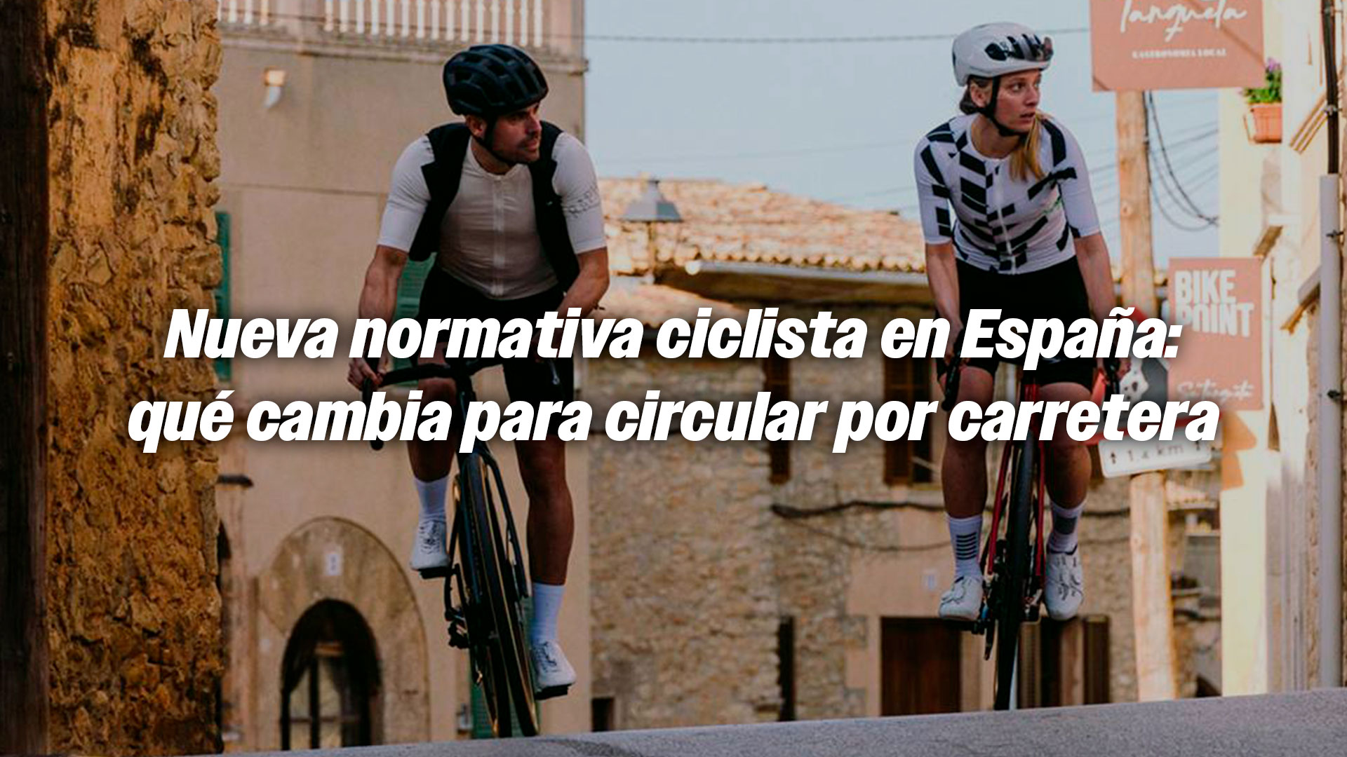Nueva normativa ciclista en España: qué cambia para circular por carretera