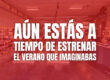 Aún estás a tiempo de estrenar el verano que imaginabas