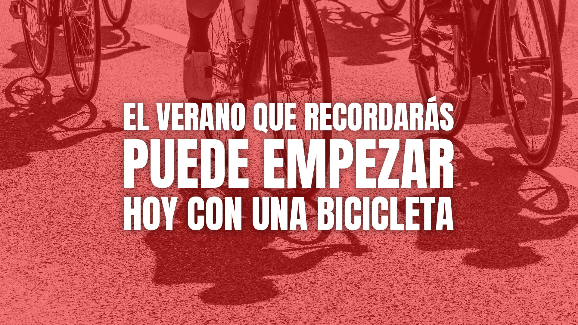 El verano que recordarás puede empezar hoy con una bicicleta
