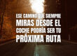 Ese camino que siempre miras desde el coche podría ser tu próxima ruta