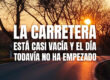 La carretera está casi vacía y el día todavía no ha empezado