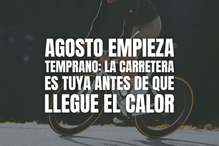 Agosto empieza temprano: la carretera es tuya antes de que llegue el calor