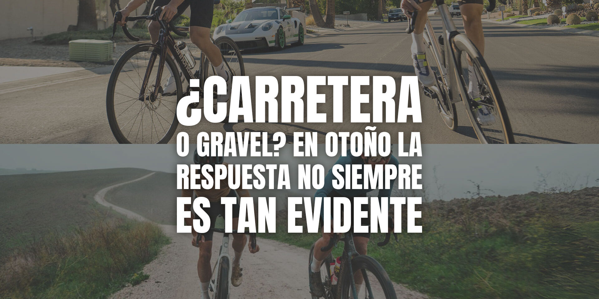¿Carretera o gravel? En otoño la respuesta no siempre es tan evidente ¿Carretera o gravel? En otoño la respuesta no siempre es tan evidente