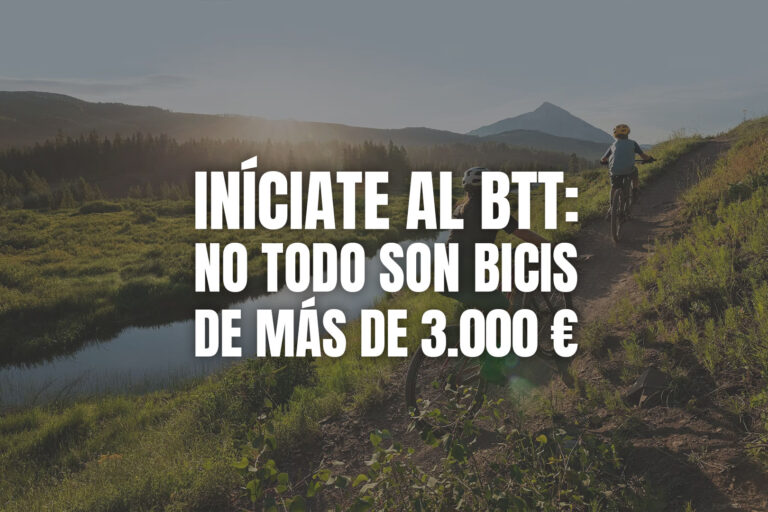 Iníciate al BTT: no todo son bicis de más de 3.000 €