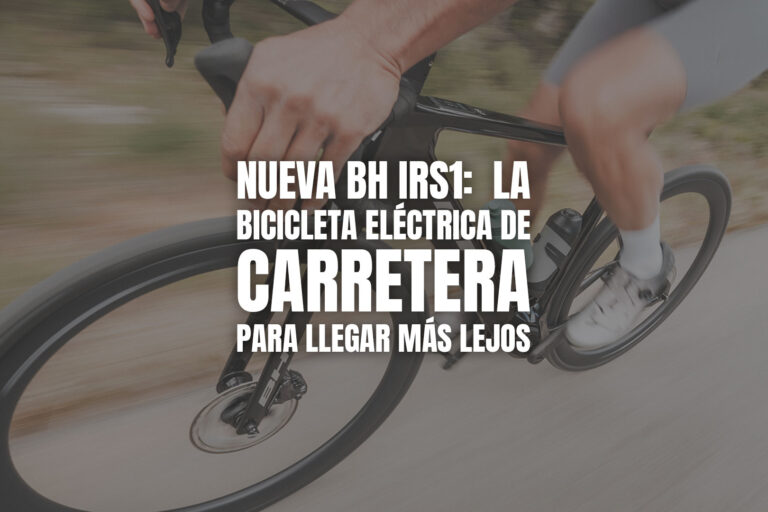 BH iRS1: la bicicleta eléctrica de carretera para llegar más lejos
