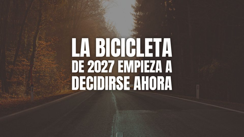 La bicicleta de 2027 empieza a decidirse ahora: las tecnologías que merece la pena mirar